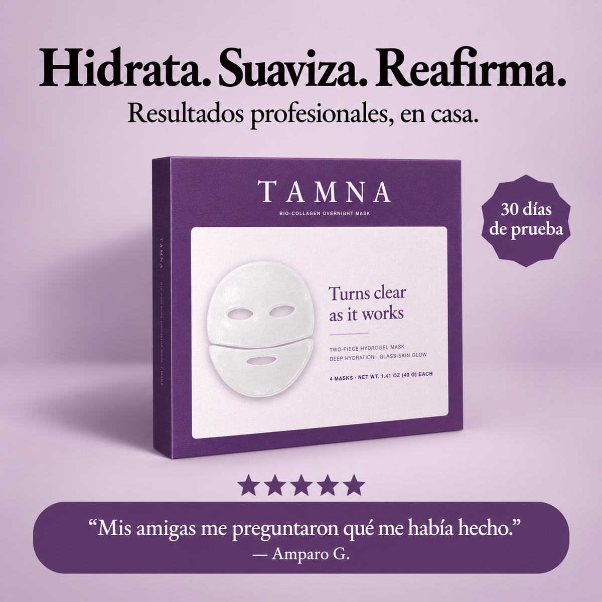 TAMNA · Hidrata. Suaviza. Reafirma. · Mascarillas de biocolágeno