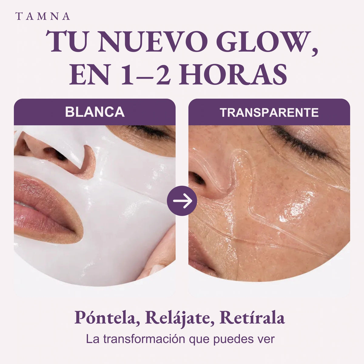 Tu nuevo glow en 1–2 horas · Blanca a transparente